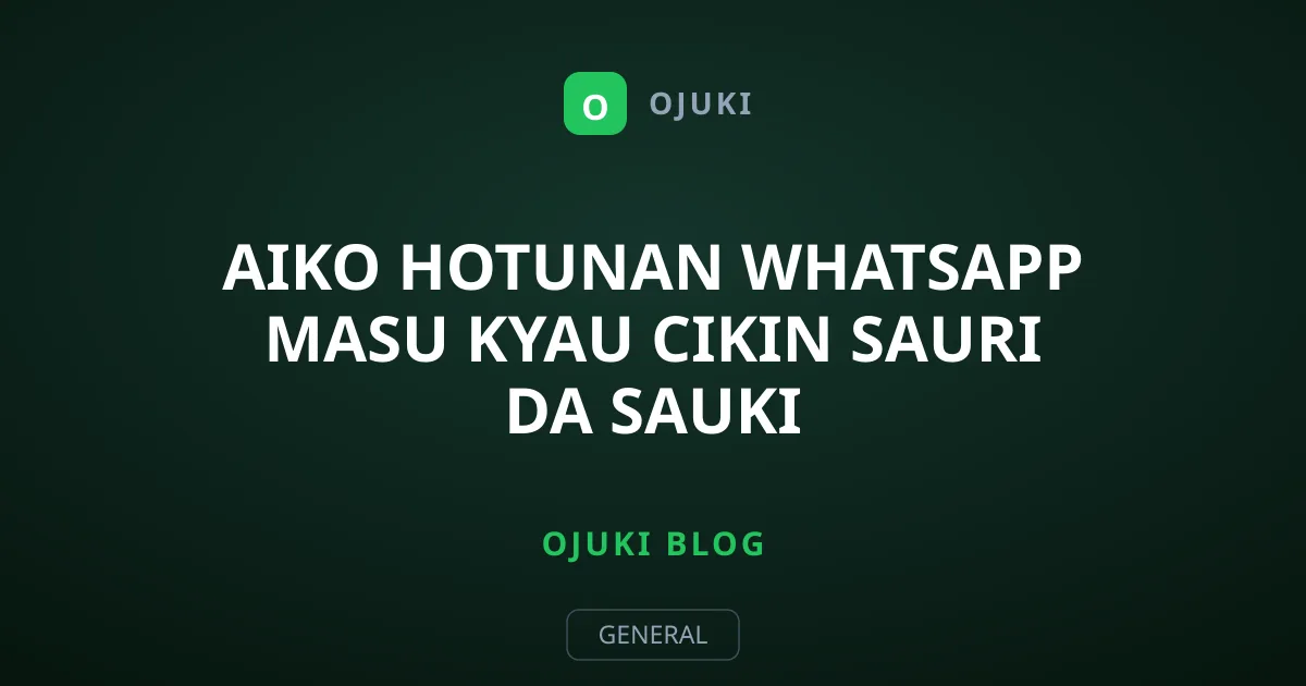 Aiko Hotunan WhatsApp Masu Kyau Cikin Sauri da Sauki